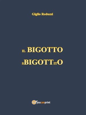 cover image of Il Bigotto Sbigottito